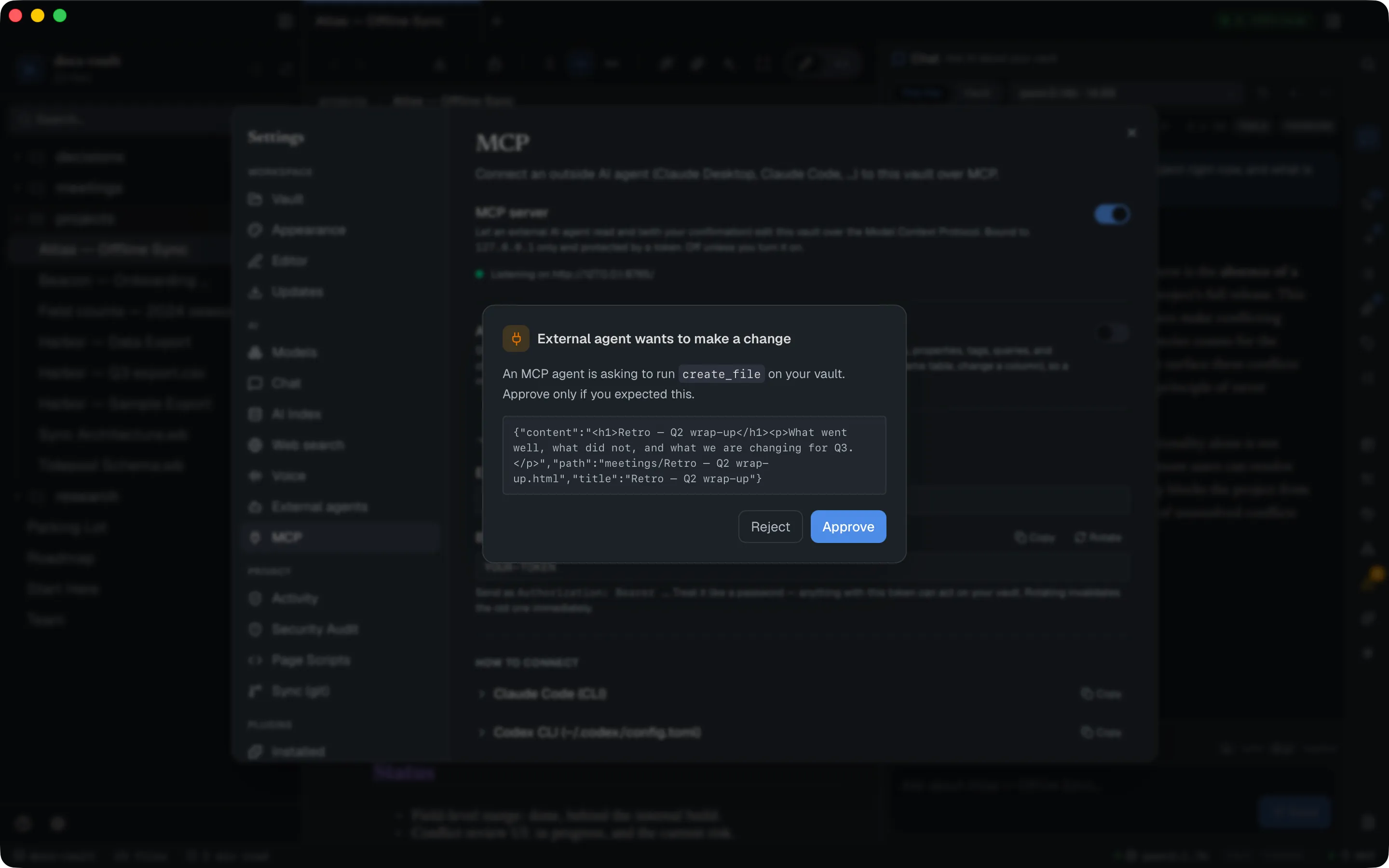 A modal reading "External agent wants to make a change — An MCP agent is asking to run create_file on your vault", with the complete JSON arguments shown and Reject / Approve buttons.